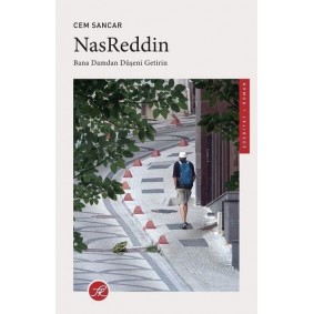 Nasreddin - Bana Damdan Düşeni Getirin Nasreddin - Bana Damdan Düşeni Getirin