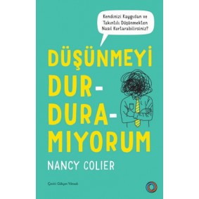 Düşünmeyi Durduramıyorum Düşünmeyi Durduramıyorum