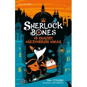 Sherlock Bones ve Kraliyet Mücevherleri Vakası Sherlock Bones ve Kraliyet Mücevherleri Vakası