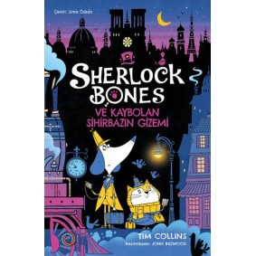 Sherlock Bones ve Kaybolan Sihirbazın Gizemi Sherlock Bones ve Kaybolan Sihirbazın Gizemi