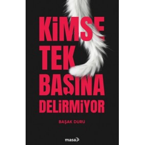 Kimse Tek Başına Delirmiyor Kimse Tek Başına Delirmiyor