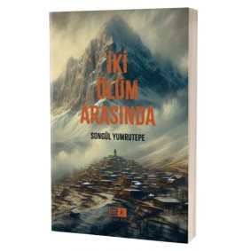 İki Ölüm Arasında İki Ölüm Arasında