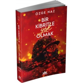 Bir Kibritle Yok Olmak -2 Bir Kibritle Yok Olmak -2