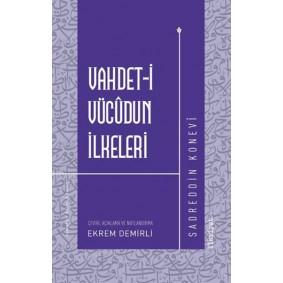 Vahdet-i Vücudun İlkeleri Vahdet-i Vücudun İlkeleri
