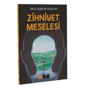 Zihniyet Meselesi Zihniyet Meselesi