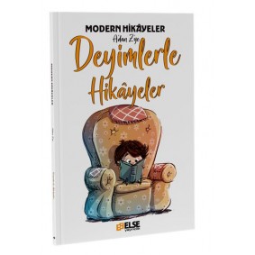 Deyimlerle Hikayeler Deyimlerle Hikayeler