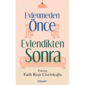 Evlenmeden Önce Evlendikten Sonra Evlenmeden Önce Evlendikten Sonra