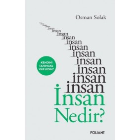 İnsan nedir? İnsan nedir?
