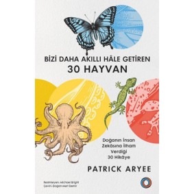 Bizi Daha Akıllı Hâle Getiren 30 Hayvan Bizi Daha Akıllı Hâle Getiren 30 Hayvan