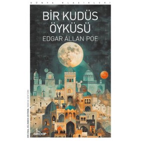 Bir Kudüs Öyküsü Bir Kudüs Öyküsü