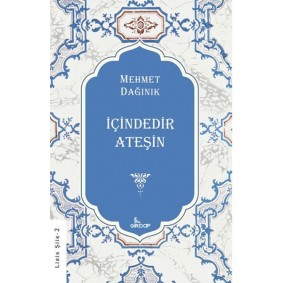 İçindedir Ateşin İçindedir Ateşin
