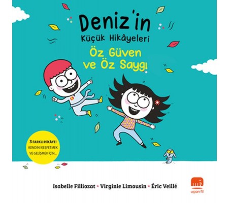 Deniz’in Küçük Hikâyeleri: Öz Güven Ve Öz Saygı