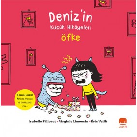 Deniz’in Küçük Hikâyeleri: Öfke Deniz’in Küçük Hikâyeleri: Öfke