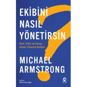 Ekibini Nasıl Yönetirsin? Ekibini Nasıl Yönetirsin?