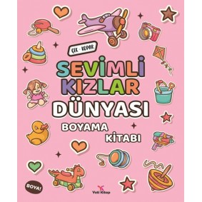 Sevimli Kızlar Dünyası Boyama Kitabı Sevimli Kızlar Dünyası Boyama Kitabı