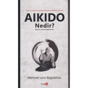 Aikido Nedir? Aikido Nedir?
