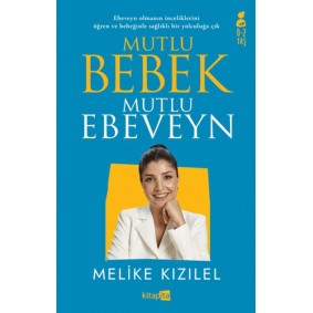 Mutlu Bebek, Mutlu Ebeveyn Mutlu Bebek, Mutlu Ebeveyn