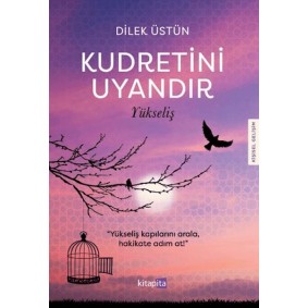 Kudretini Uyandır - Yükseliş Kudretini Uyandır - Yükseliş