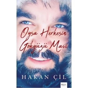 Oysa Herkesin Gökyüzü Mavi Oysa Herkesin Gökyüzü Mavi