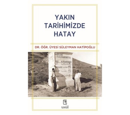 Yakın Tarihimizde Hatay
