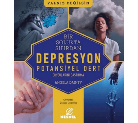 Bir Solukta Sıfırdan: Depresyon