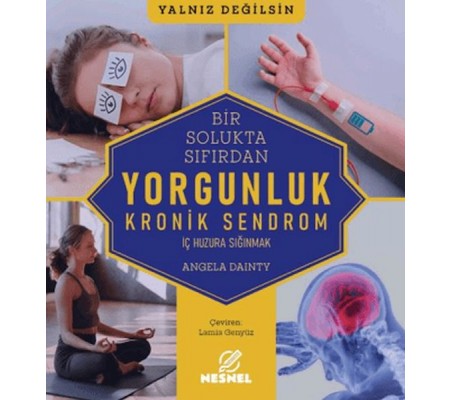 Bir Solukta Sıfırdan: Yorgunluk