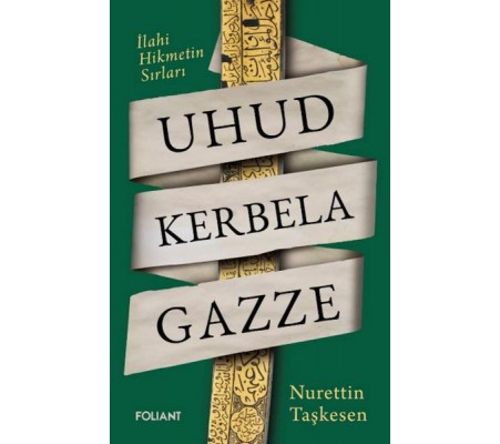 Uhud Kerbela Gazze