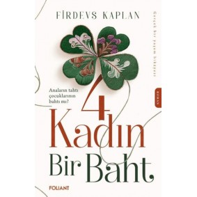 4 Kadın Bir Baht 4 Kadın Bir Baht