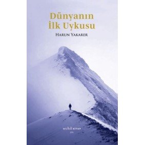 Dünyanın İlk Uykusu Dünyanın İlk Uykusu
