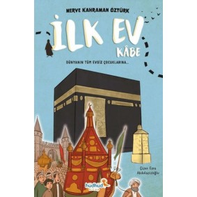 İlk Ev Kâbe İlk Ev Kâbe