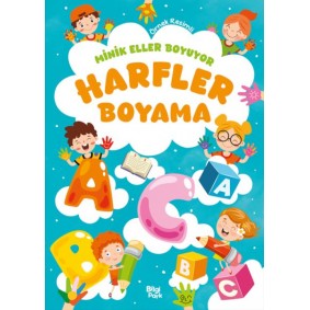 Minik Eller Boyuyor – Harfler Boyama Kitabı (Örnek Resimli)
