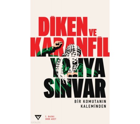 Diken ve Karanfil;Bir Komutanın Kaleminden