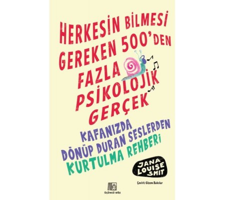 Herkesin Bilmesi Gereken 500’Den Fazla Psikolojik Gerçek Herkesin Bilmesi Gereken 500’Den Fazla Psikolojik Gerçek