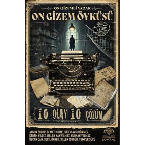 On Gizemli Yazar On Gizem Öyküsü On Gizemli Yazar On Gizem Öyküsü