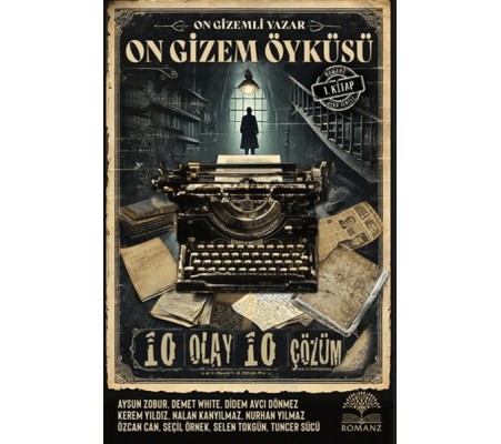On Gizemli Yazar On Gizem Öyküsü On Gizemli Yazar On Gizem Öyküsü