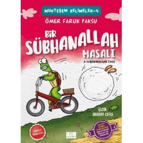 Bir Sübhanallah Masalı Bir Sübhanallah Masalı