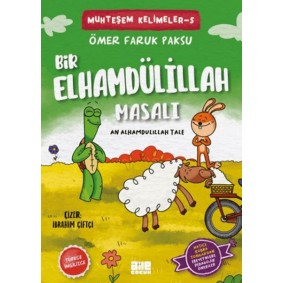 Bir Elhamdülillah Masalı Bir Elhamdülillah Masalı