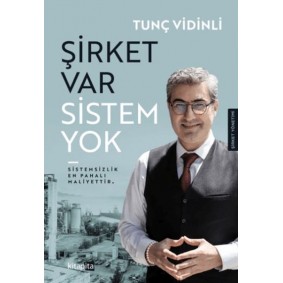 Şirket Var Sistem Yok Şirket Var Sistem Yok
