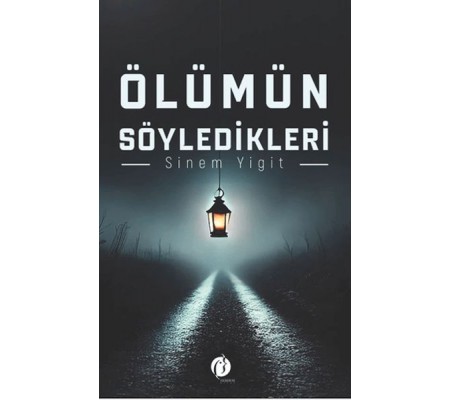 Ölümün Söyledikleri