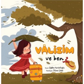 Valizim ve Ben Valizim ve Ben