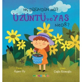 Hiç Düşündün Mü?Üzüntü ve Yas Nedir?