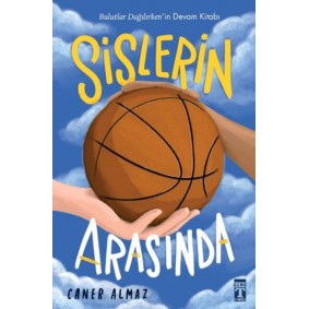 Sislerin Arasında Sislerin Arasında