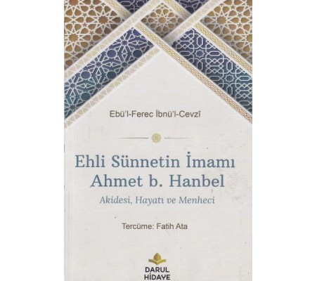 Ehli Sünnetin İmamı Ahmet b. Hanbel