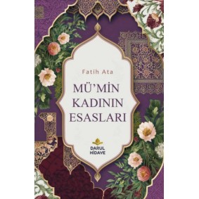 Mü'min Kadının Esasları