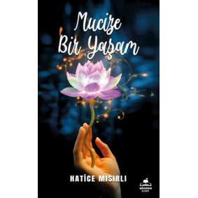 Mucize Bir Yaşam