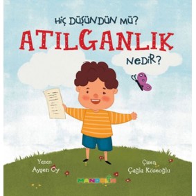 Hiç Düşündün Mü?Atılganlık Nedir?
