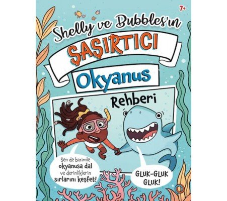 Shelly ve Bubbles'ın ?a?ırtıcı Okyanus Rehberi