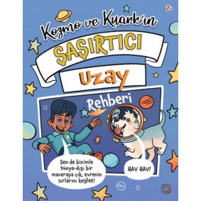 Kozmo ve Kuark’ın Şaşırtıcı Uzay Rehberi Kozmo ve Kuark’ın Şaşırtıcı Uzay Rehberi
