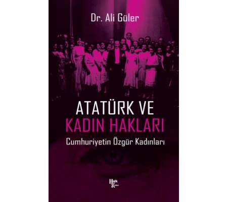 Atatürk ve Kadın Hakları