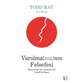 Varolma(ma)nın Felsefesi
